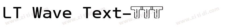 LT Wave Text字体转换